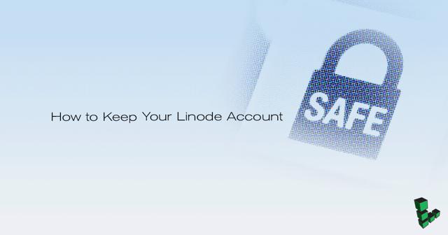 How_to_Keep_Your_Linode_Account_Safe_smg.jpg