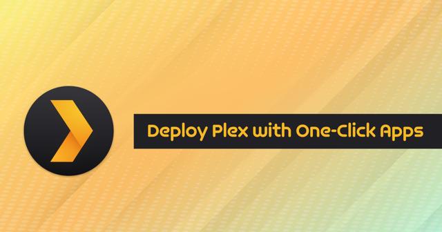 Deploy_Plex_oneclickapps.png